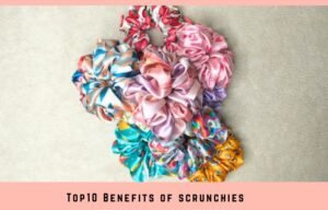 Read more about the article The Top 10 Benefits of Scrunchies