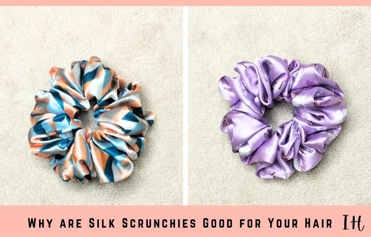 Read more about the article Why are Silk Scrunchies Good for Your Hair